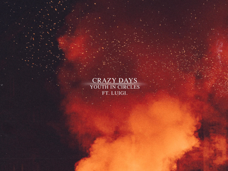 Crazy Days (Single)