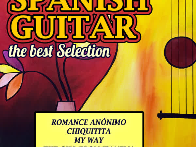 Spanish Guitar the Best Selection