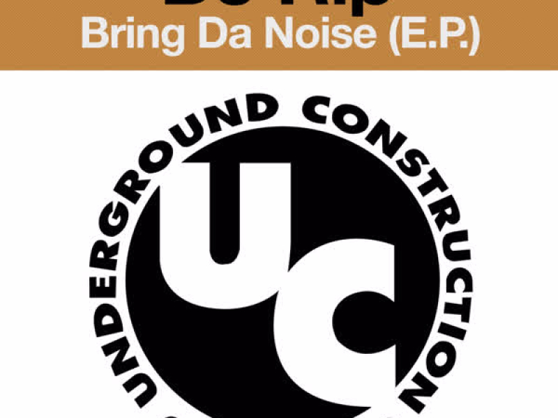 Bring da Noise (E.P.)