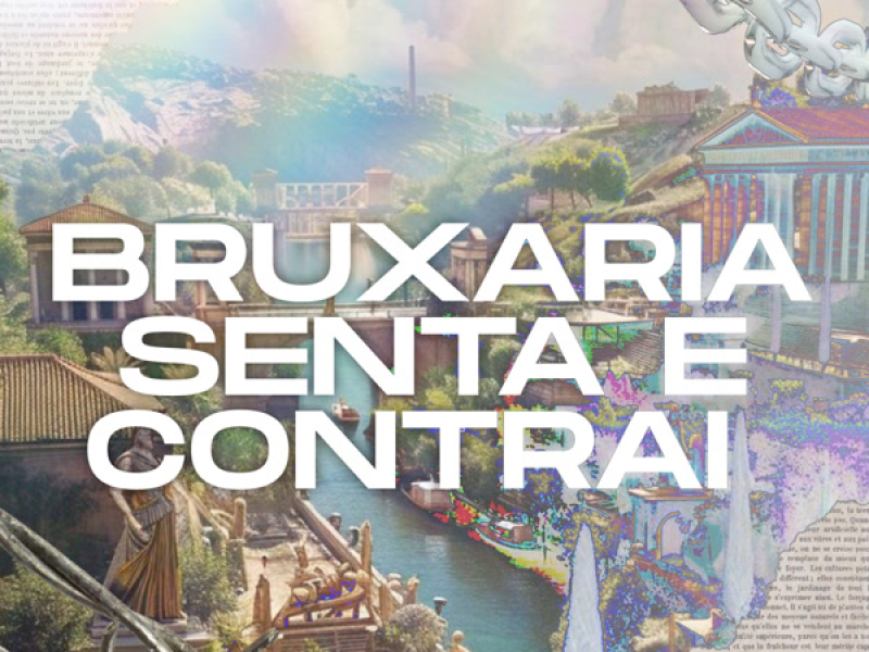 Bruxaria Senta e Contrai (Remix) (Single)