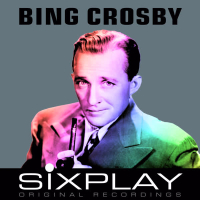 Six Play: Bing Crosby - EP