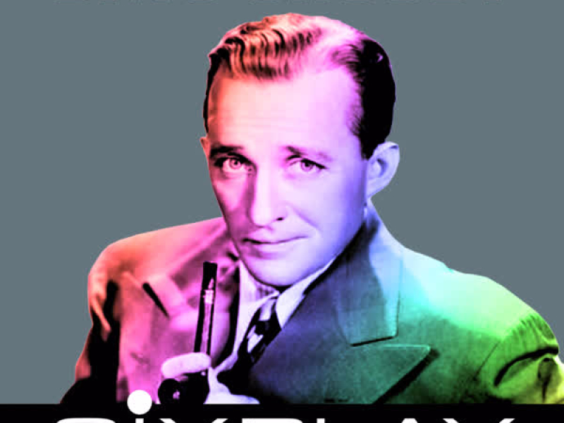 Six Play: Bing Crosby - EP