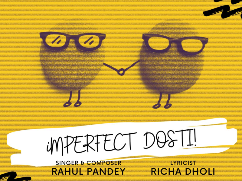 Imperfect Dosti (Single)