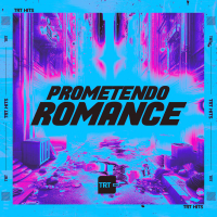 PROMETENDO ROMANCE (Single)