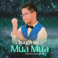 Chuyện Ba Mùa Mưa (Single)