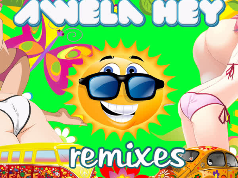 Awela Hey (Remixes)
