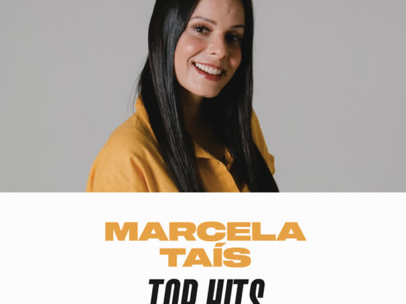 Marcela Tais Top Hits