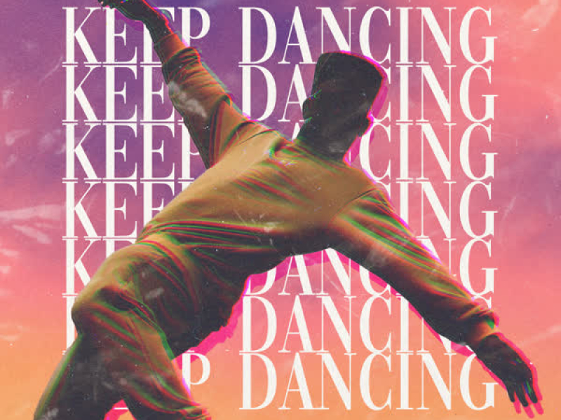 Keep Dancing (Single)