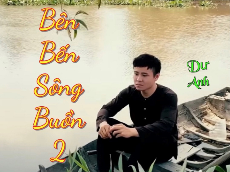Bên Bến Sông Buồn 2 (Single)