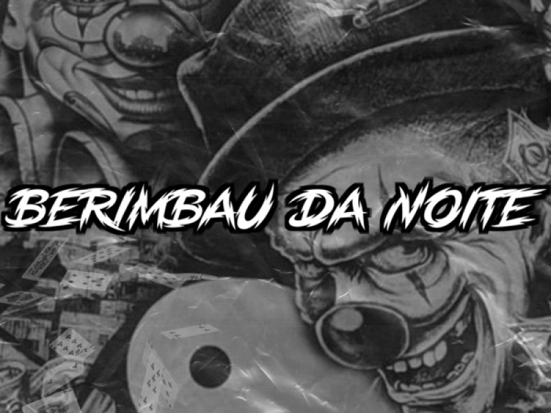 BERIMBAU DA NOITE (Single)