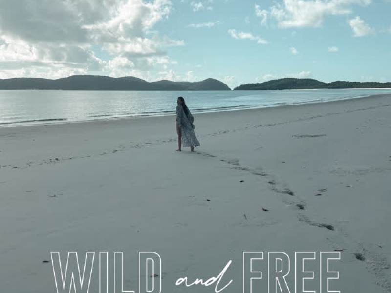 Wild & Free (Single)