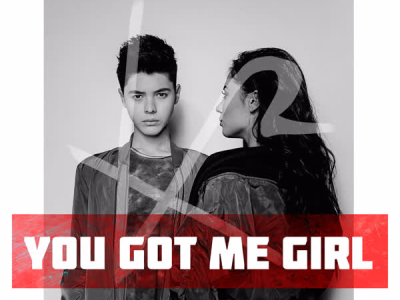 You Got Me Girl (Single)
