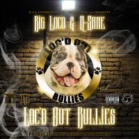 Loc'd Out Bullies (Single)