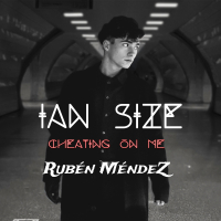 Cheating On Me (feat. Rubén Méndez) (Single)