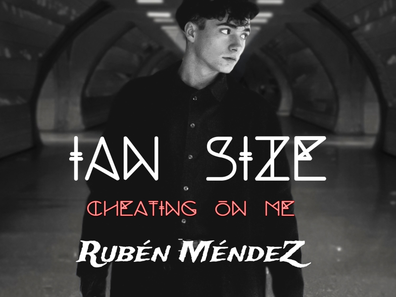 Cheating On Me (feat. Rubén Méndez) (Single)