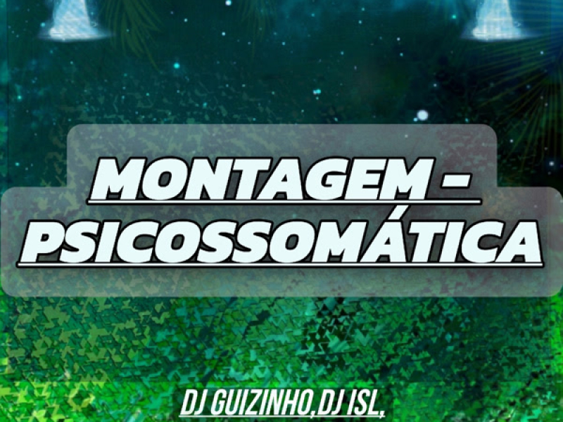 MONTAGEM PSICOSSOMÁTICA (Single)