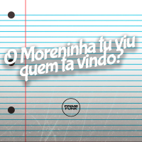 O Moreninha Tu Viu Quem Ta Vindo? (Single)