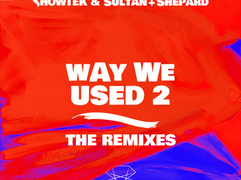 Way We Used 2 (The Remixes) (Single)