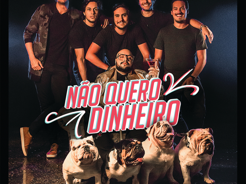 Não Quero Dinheiro (Só Quero Amar)