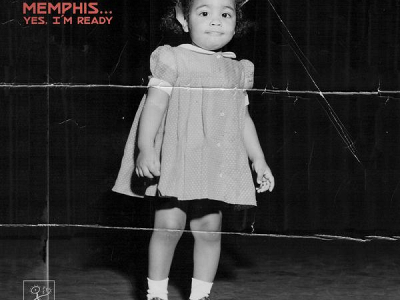 Memphis ...Yes, I'm Ready