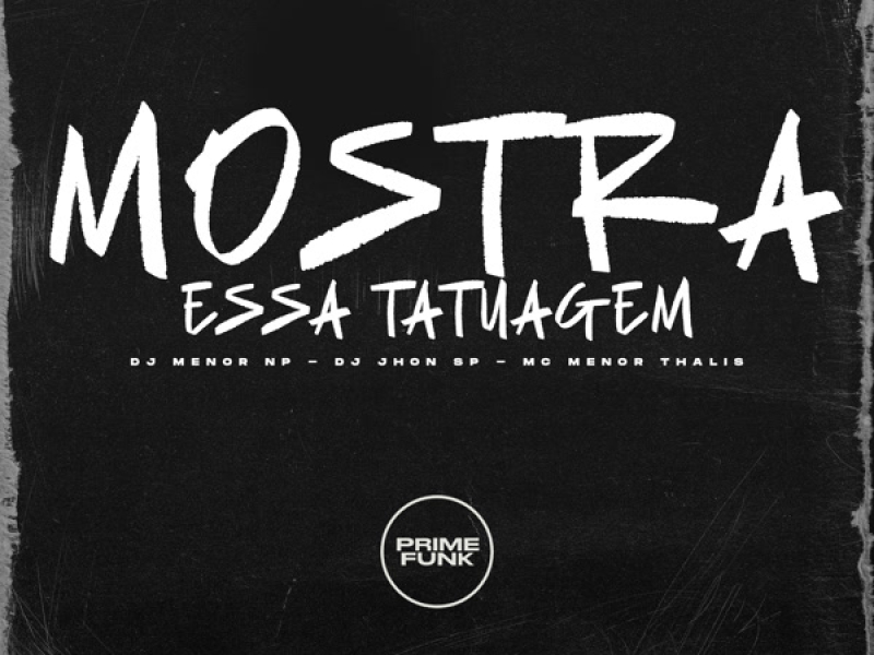 MOSTRA ESSA TATUAGEM (Single)