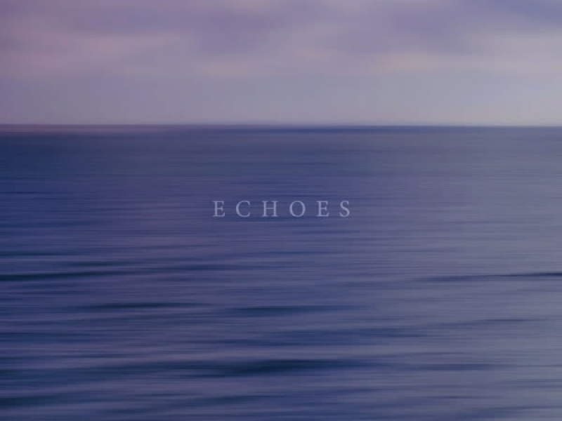 Echoes (Single)