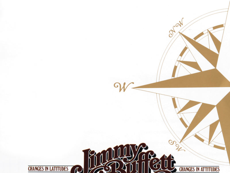 Changes In Latitudes, Changes In Attitudes