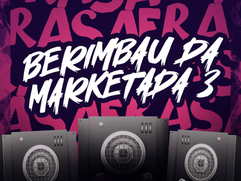 BERIMBAU DA MARKETADA 3 (Single)