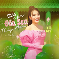 Chào Em Đóa Sen Tháp Mười (Single)