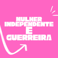 Mulher Independente e Guerreira (Single)