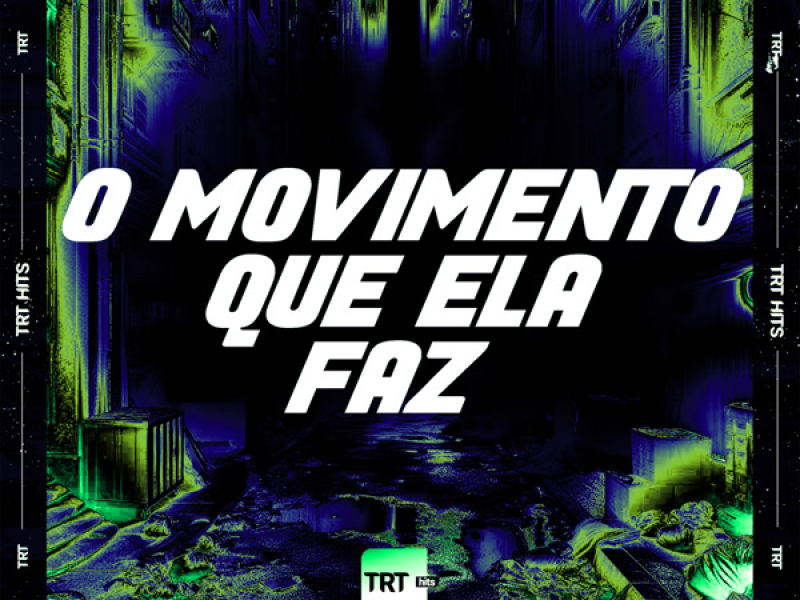 O MOVIMENTO QUE ELA FAZ (Single)