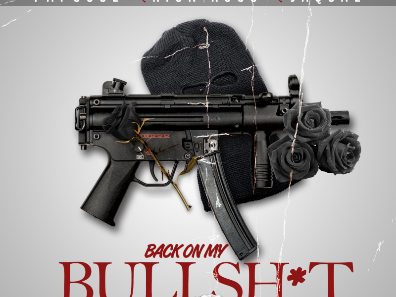 Back On My Bullshit (Remix) [feat. Rick Ross & Jaquae]