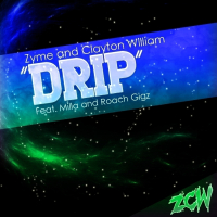 Drip (feat. Milla & Roach Gigz)