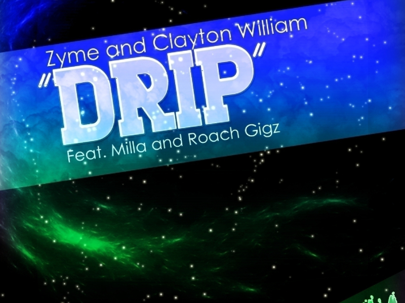 Drip (feat. Milla & Roach Gigz)