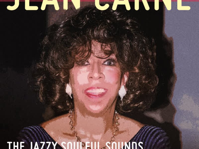 The Jazzy Soulful Sounds of Jean Carne & Friends