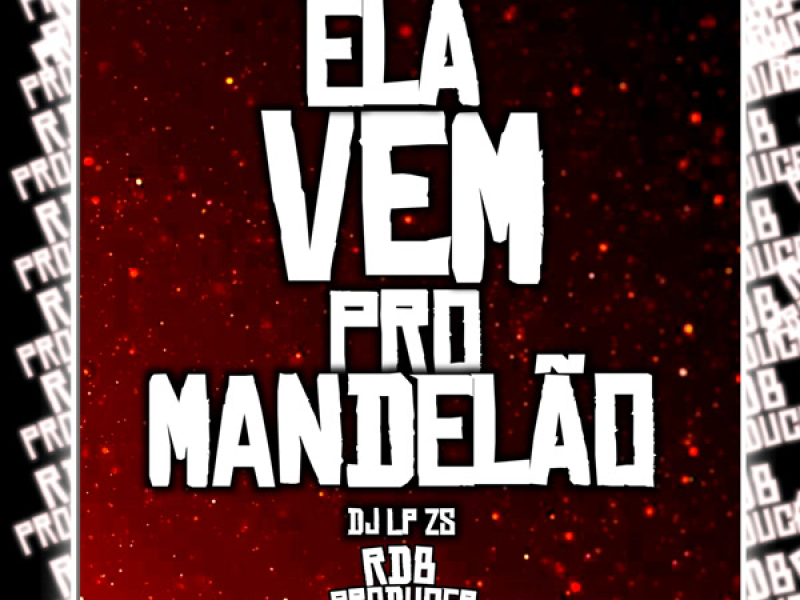 ELA VEM PRO MANDELÃO (Single)
