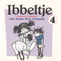 Ibbeltje 4: Liedjes en Verhaaltjes van Annie M.G. Schmidt