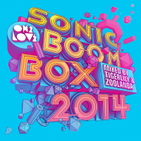 Onelove Sonic Boom Box 2014 (Mixed by Tigerlily and Zoolanda)