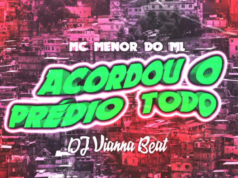 ACORDOU O PRÉDIO TODO (Single)