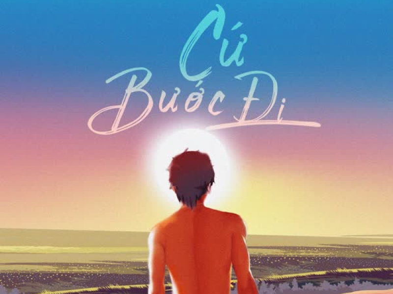 Cứ Bước Đi (Single)