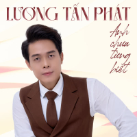 Anh Chưa Từng Biết