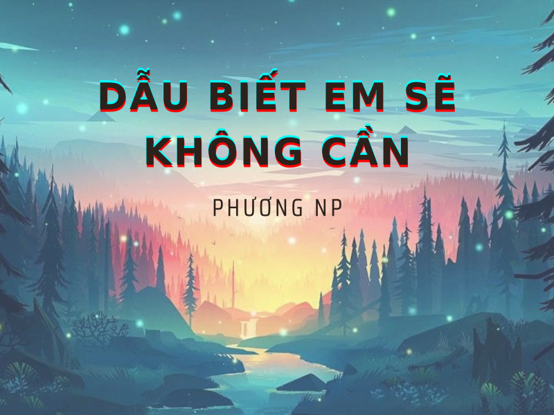 Dẫu Biết Em Sẽ Không Cần (Single)