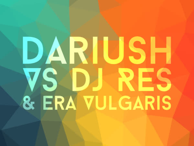 Dariush vs DJ Res & Era Vulgaris