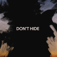 Don't Hide (Single)
