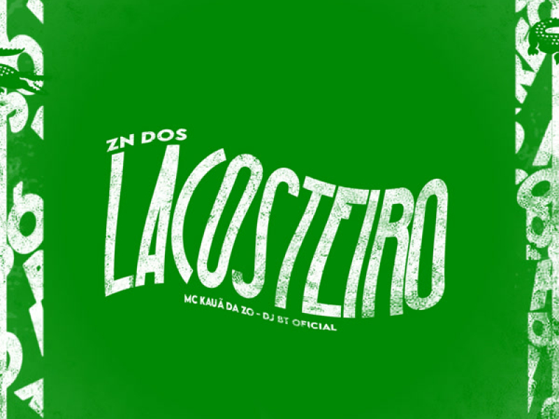 ZN Dos Lacosteiro (Single)