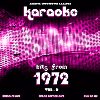 Karaoke Hits from 1972, Vol. 6