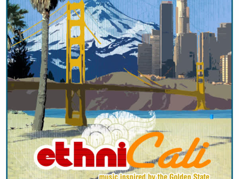 EthniCali: Music Inspired by the Golden State