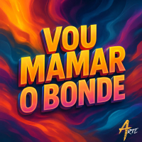 Vou Mamar O Bonde (Single)