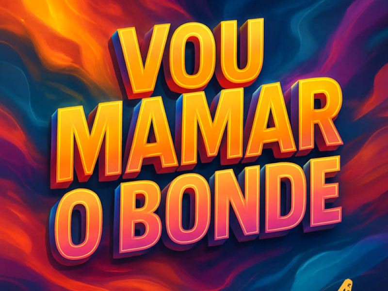 Vou Mamar O Bonde (Single)