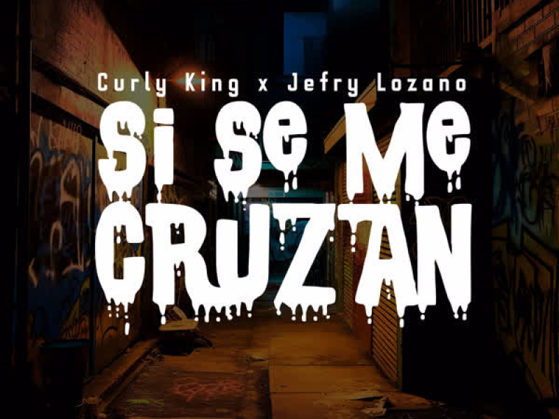Si Se Me Cruzan (Single)